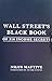 Wall Street's Black Book of 316 Income Secrets by Nilus Mattive