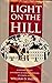 Rare Antique Light On The Hill [Hardcover] SNIDER, William D. by William D. Snider