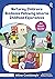Nurturing Children's Resilience Following Adverse Childhood E... by Mine Conkbayir