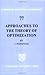 Approaches to the Theory of Optimization (Cambridge Tracts in Mathematics) Reissue edition by Ponstein, J. P. (2004) Paperback