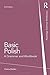 Basic Polish: A Grammar and Workbook (Grammar Workbooks) by Dana Bielec (26-Sep-2014) Paperback