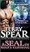 A SEAL in Wolf's Clothing (Heart of the Wolf) by Spear, Terry (2012) Mass Market Paperback