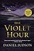 The Violet Hour by Daniel Judson (2010-10-12)
