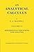 An Analytical Calculus: For School and University: v. 4 by E. A. Maxwell (2010-10-25)