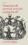 Waarom de wereld ...