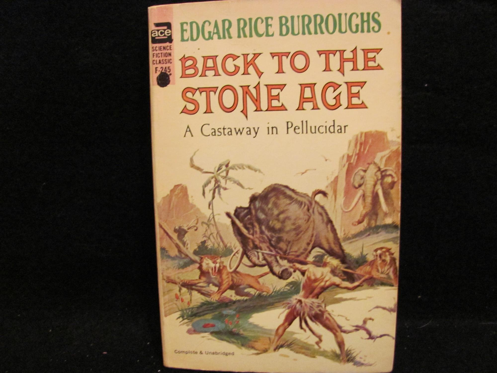 Back To The Stone Age A Castaway in Pellicidar