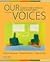 Our Voices: Essays in Cultu...
