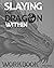 Slaying the Dragon Within W...