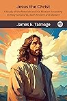 Jesus the Christ:...