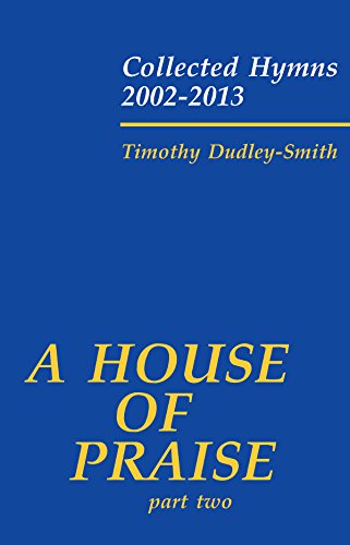 HOUSE OF PRAISE, A - part two - Timothy Dudley-Smith Timothy Dudley-Smith - Song Book (Paperback)