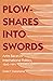 Plowshares into Swords: Arms Races in International Politics, 1840-1991 (Studies in International Relations)