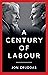 A Century of Labour