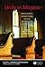 Unity in Mission: Theological Reflections on the Pilgrimage of Mission (Faith and Order Series National Council of Churches) (Faith and Order Commission Theological) by Edited by Mitzi J. Budde (2013-07-17)