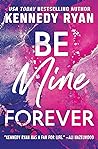 Be Mine Forever