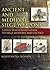 Ancient and Medieval Siege Weapons: A Fully Illustrated Guide to Siege Weapons and Tactics by Konstantin S. Nossov (2006-01-01)