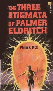 The Three Stigmata of Palmer Eldritch