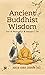 Ancient Buddhist Wisdom for A Peaceful & Happy Life by Naveen... by Naveen Kumar Chandra