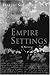 Empire Settings by Schmahmann, David (October 1, 2001) Hardcover 1st