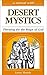 A Retreat With Desert Mystics: Thirsting for the Reign of God Paperback – January 25, 2001