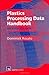 By Dominick V. Rosato - Plastics Processing Data Handbook: 2nd (second) Edition