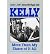 Kelly: More than My Share of It All