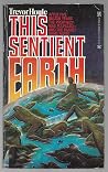 THIS SENTIENT EARTH by Trevor Hoyle