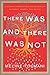 There Was and There Was Not: A Journey Through Hate and Possibility in Turkey, Armenia, and Beyond by Toumani, Meline (4 November, 2014) [Hardcover]