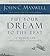 Put Your Dream to the Test: 10 Questions that Will Help You See It and Seize It by John C. Maxwell (2009-03-31)
