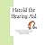 Harold The Hearing Aid by W...