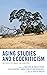 Aging Studies and Ecocriticism by Nassim W. Balestrini