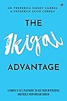 The IKIGAI Advantage : A Simple A to Z Playbook To Ace Your Interviews And Build Your Dream Career.