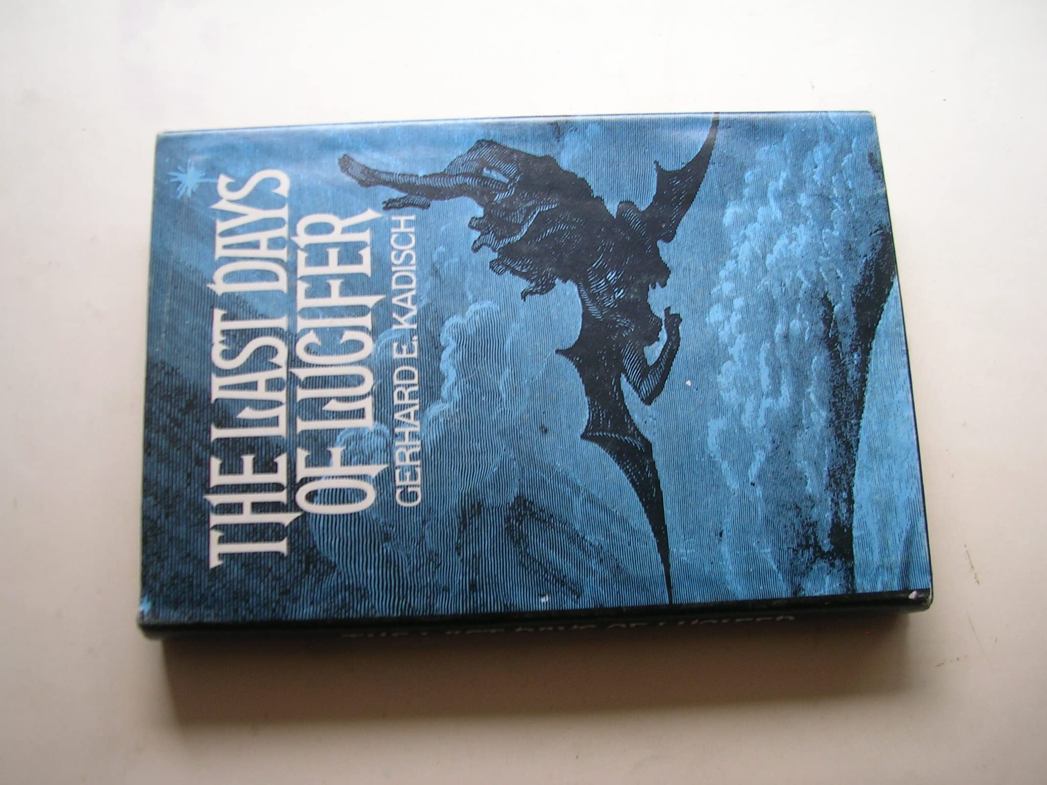 The Last Days Of Lucifer (Hardcover)