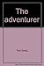 The adventurer by Paul Zweig (1974-12-26)