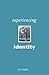 Experiencing Identity by Ian Craib (1998-08-24)