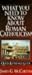 Roman Catholicism: What You Need to Know [WHAT YNTKA ROMAN CATHOLICISM]