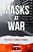 Masks at War: Le bal des ma...