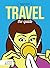 Travel: The Guide Hardcover...