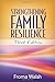 Strengthening Family Resilience, Third Edition by Froma Walsh PhD MSW (2015-09-28)