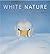 White Nature by Vincent Munier (2006-10-01)