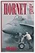 Hornet: The Inside Story of the F/A-18