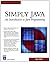 Simply Java: An Introduction to Java Programming (Programming Series) by James Levenick (2005-09-08)