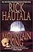 By Rick Hautala The Mountain King (First Edition Thus) [Mass Market Paperback]