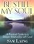 Be Still, My Soul by Sam Laing