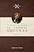 The Traditional Virtues According to St. Thomas Aquinas by Jason M. Craig