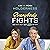 Everybody Fights: So Why Not Get Better at It?