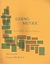 Going Metric: An AMA Survey Report