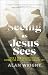 Seeing as Jesus Sees: How a New Perspective Can Defeat the Darkness and Awaken Joy