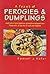 A Feast of Perogies Dumplings