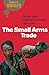 The Small Arms Trade by Matthew Schroeder (8-Dec-2006) Paperback