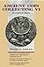 Ancient Coin Collecting: Non-classical Cultures v. 6 by Sayles, Wayne G. published by KP Books (2003)